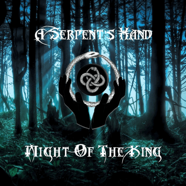 A Serpent's Hand - Might of the King (2020) скачать