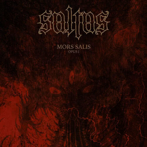 Saltas - Mors Salis  Opus I (2020)