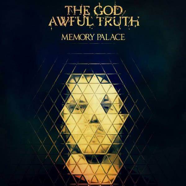 The God Awful Truth - Memory Palace (2020)