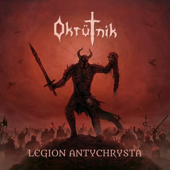 Okrütnik - Legion Antychrysta (2020)