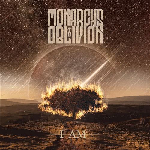 Monarchs to Oblivion - I Am (2020) скачать