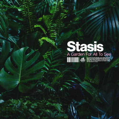 Stasis - A Garden For All To See (2020)