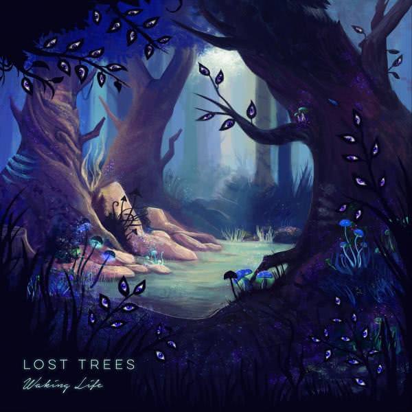 Lost Trees - Waking Life (2020)