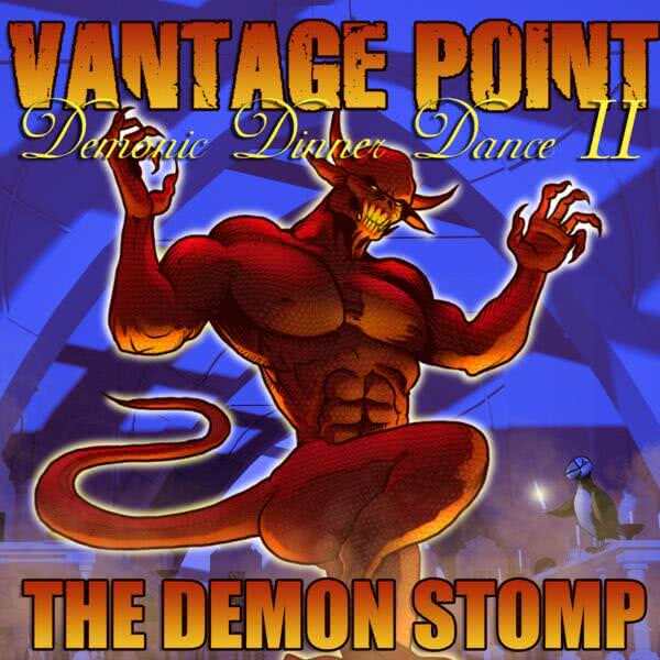 Vantage Point - Demonic Dinner Dance II: The Demon Stomp (2020) скачать