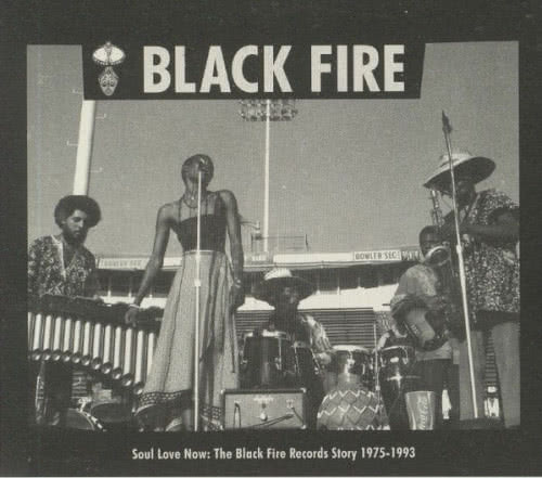 Soul Love Now The Black Fire Records Story, 1975-1993 (2020)