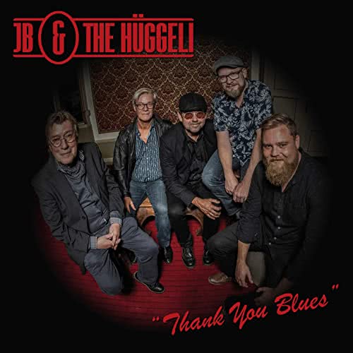 JB & The Huggeli - Thank You Blues (2020) скачать