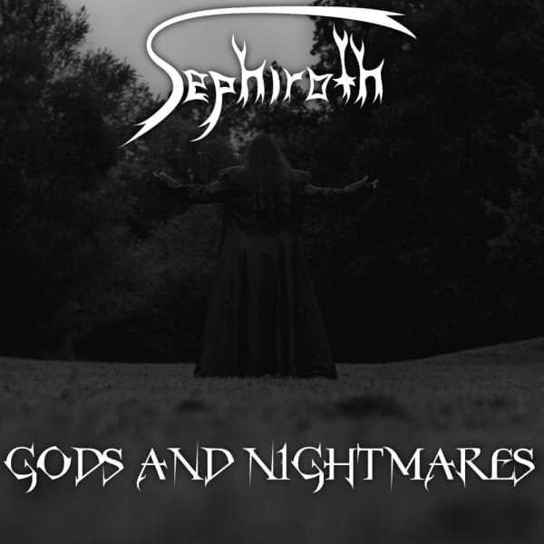 Sephiroth - Gods And Nightmares (2020)