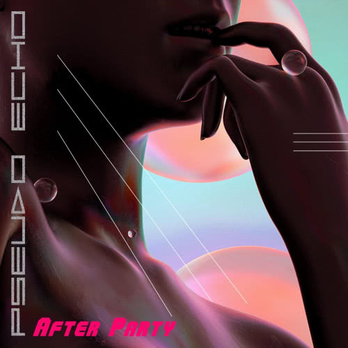 Pseudo Echo - After Party (2020) скачать