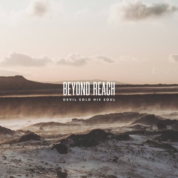 Devil Sold His Soul - Beyond Reach (Single) (2020)