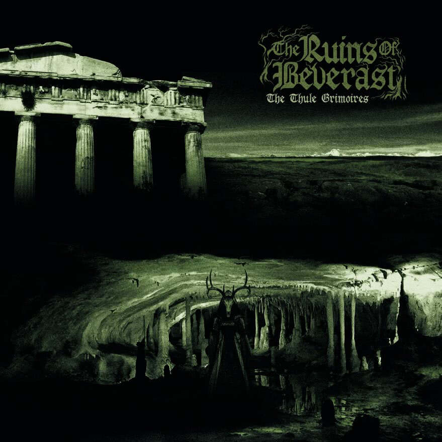 The Ruins of Beverast - The Thule Grimoires (2021) скачать