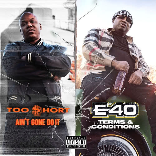 Too Short & E-40 - Ain't Gone Do It / Terms and Conditions (2020)