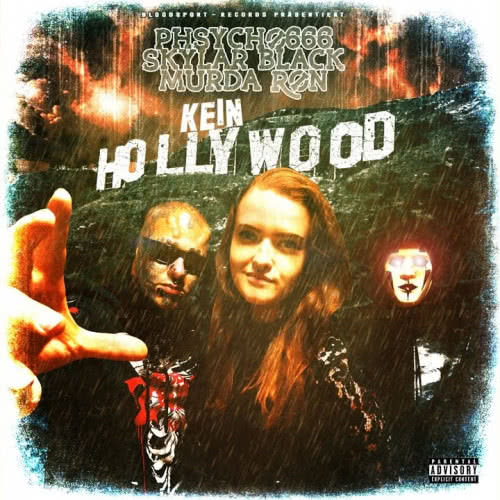 Phsycho 666, Skylar Black & Murda Ron - Kein Hollywood (2020)