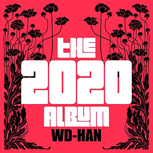 WD-HAN - The 2020 Album (2020)