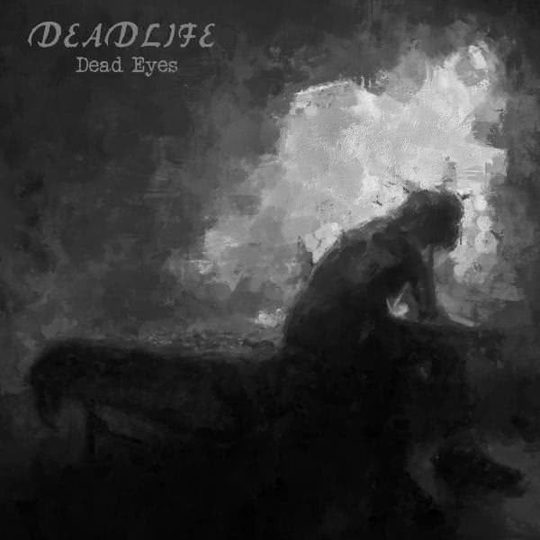 Deadlife - Dead Eyes (2020) скачать