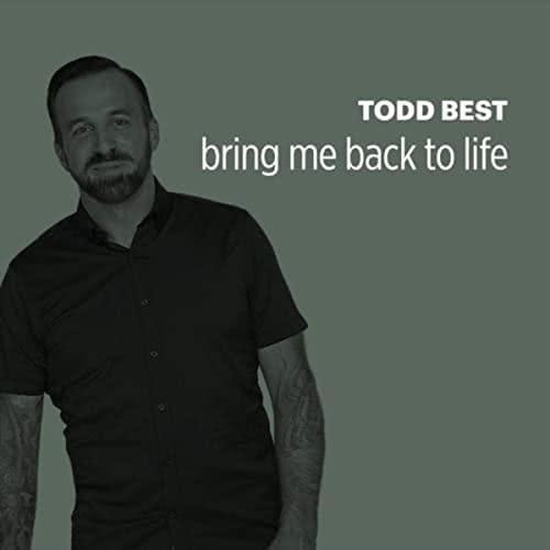 Todd Best - Bring Me Back To Life (2020) скачать