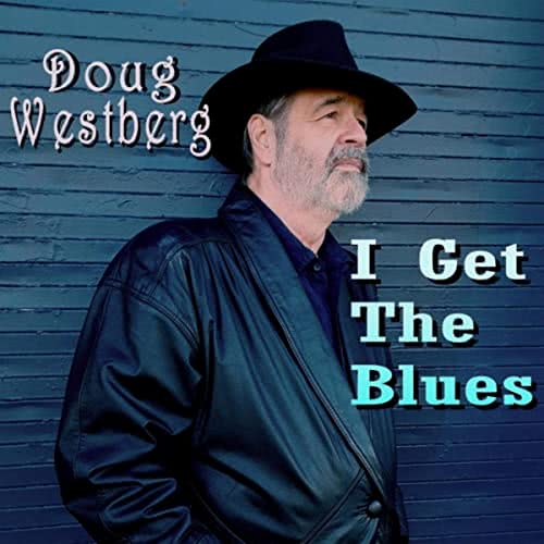 Doug Westberg - I Get The Blues (2020) скачать