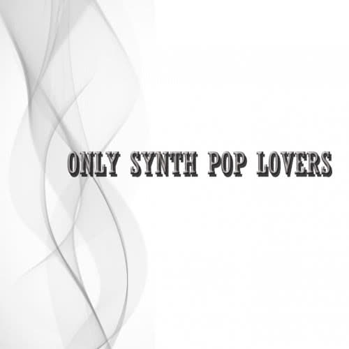 Only Synth Pop Lovers (2020)