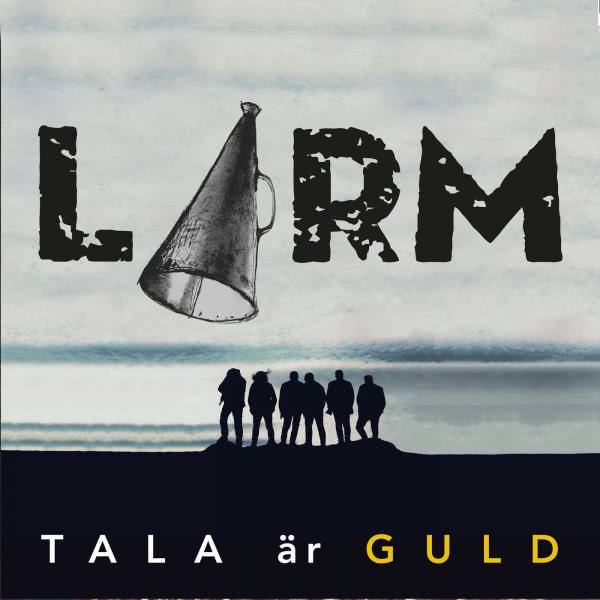 LARM! - Tala Är Guld (2020)