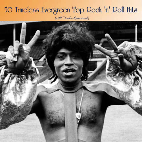 50 Timeless Evergreen Top Rock 'n' Roll Hits (All Tracks Remastered) (2020)