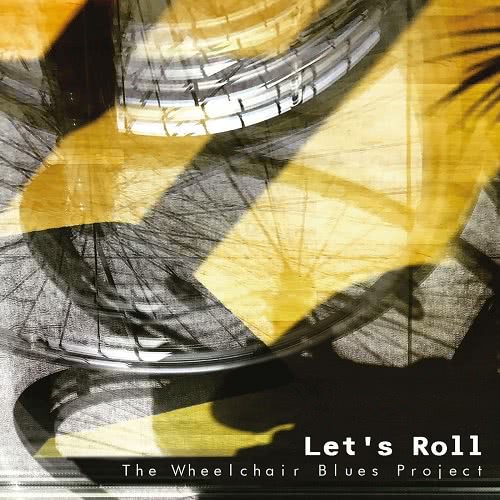 The Wheelchair Blues Project Let's Roll (2020) скачать