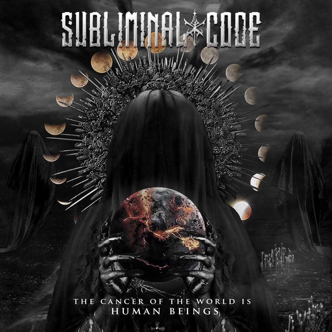 Subliminal Code - The Cancer Of The World Is Human Beings (2021)