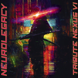 NeuroLegacy - Tribute Nexus VI (2020)