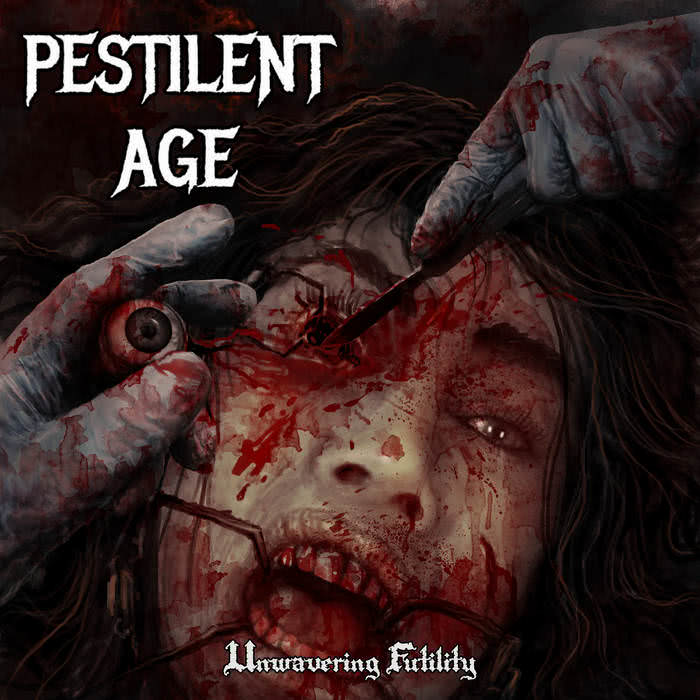 Pestilent Age - Unwavering Futility (2021)