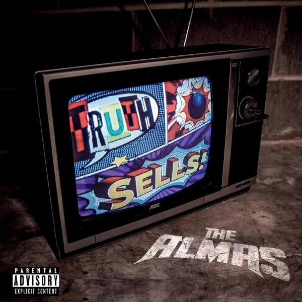 The Almas - Truth Sells (2021) скачать