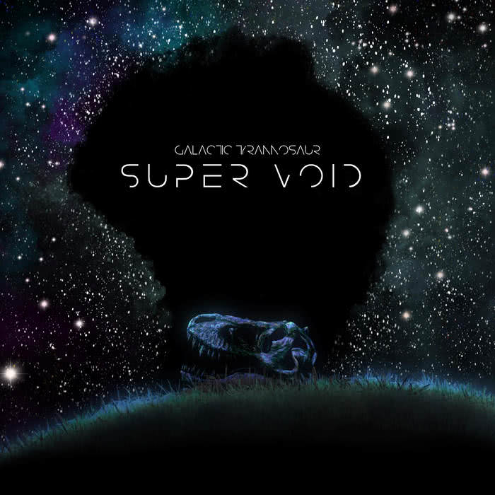 Galactic Tyrannosaur - Super Void (2021) скачать