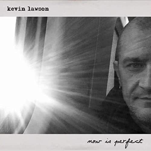 Kevin Lawson - Now Is Perfect (2021) скачать