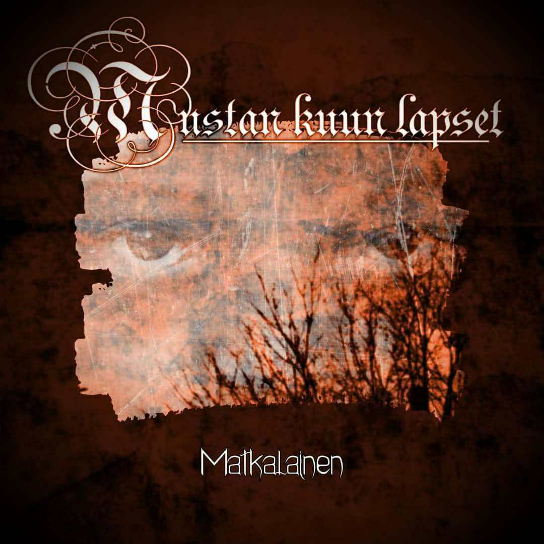 Mustan Kuun Lapset - Matkalainen (Single) (2021) скачать