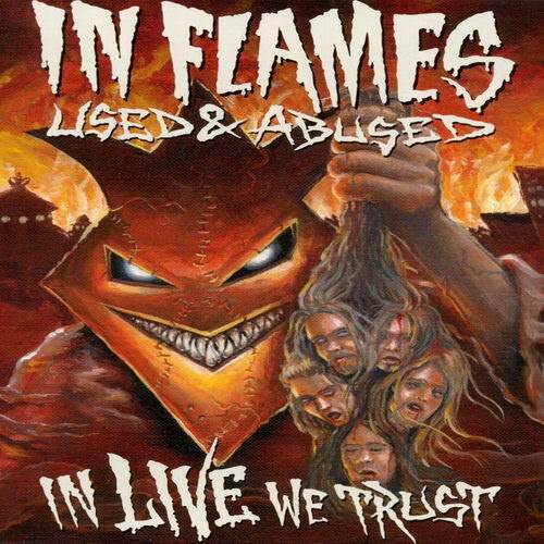 In Flames - Used & Abused... In Live We Trust (2005) скачать