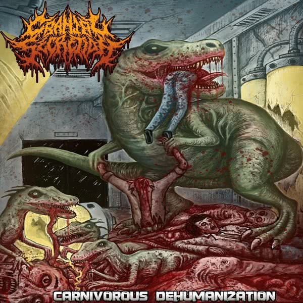 Cranial Secretion - Carnivorous Dehumanization (2019)