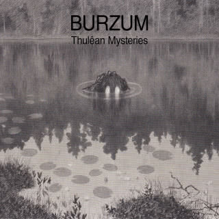 Burzum - Thulean Mysteries (2020) скачать