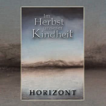 Im Herbst Unserer Kindheit - Horizont (2021)