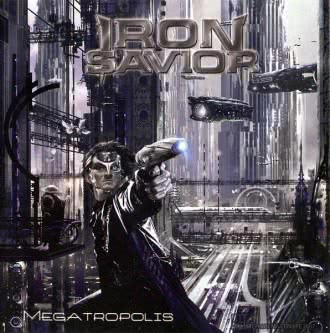 Iron Savior - Megatropolis (2007) скачать