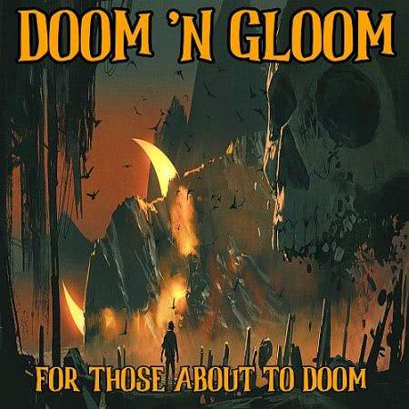 Doom 'n Gloom - For Those About to Doom (2021) скачать