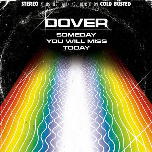 Dover - Someday You Will Miss Today (2020) скачать