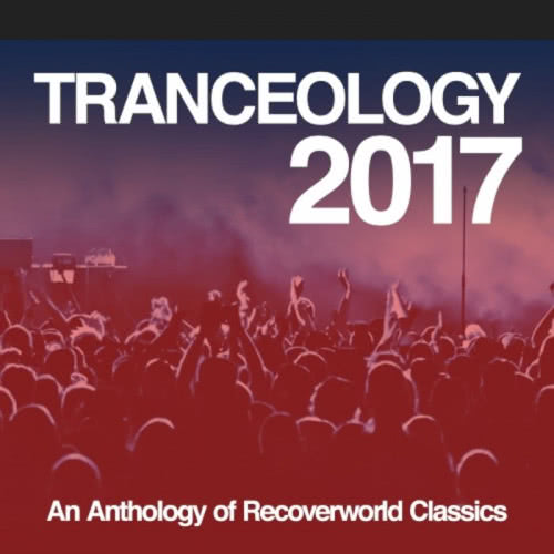 Tranceology 2017: An Anthology Of Recoverworld Classics (2020) скачать