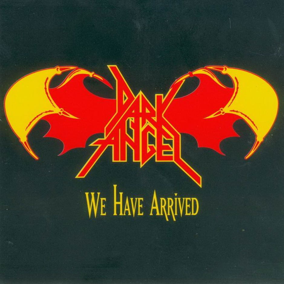 Dark Angel - We Have Arrived (1984) скачать