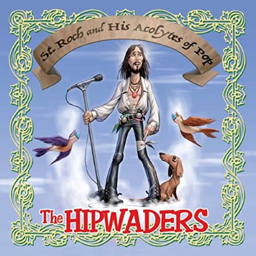 The Hipwaders - St. Roch And His Acolytes Of Pop (2021) скачать