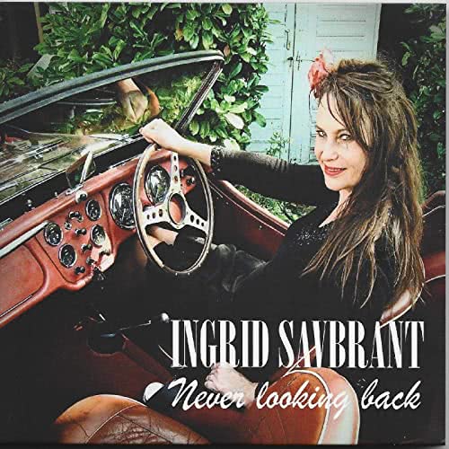 Ingrid Savbrant - Never Looking Back (2021) скачать