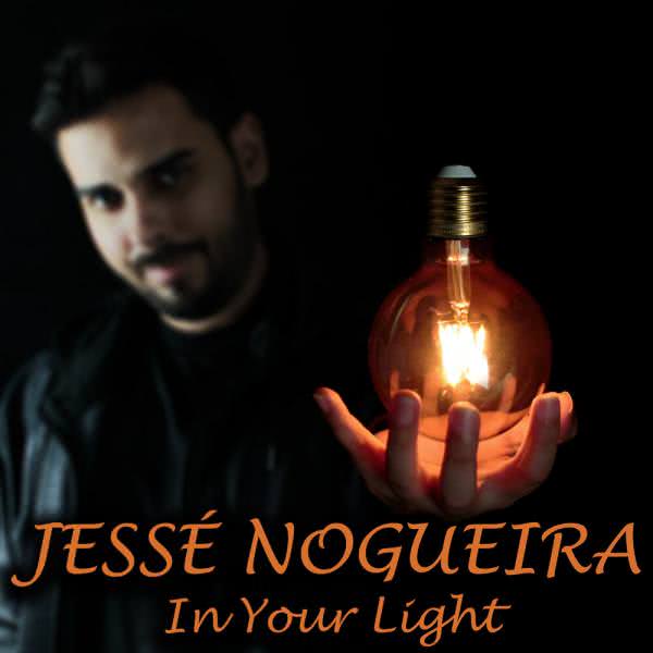 Jesse Nogueira - In Your Light (2021) скачать