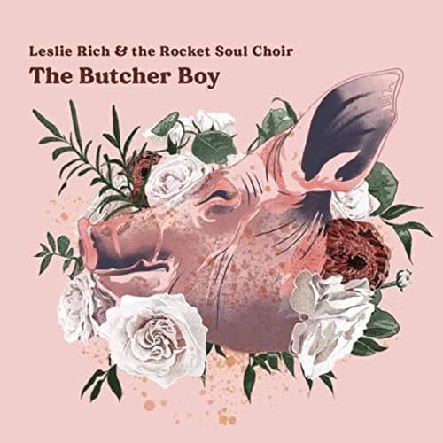 Leslie Rich & The Rocket Soul Choir - The Butcher Boy (2021) скачать