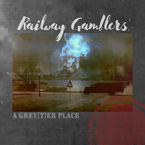 Railway Gamblers - A Grey(T)er Place (2021) скачать