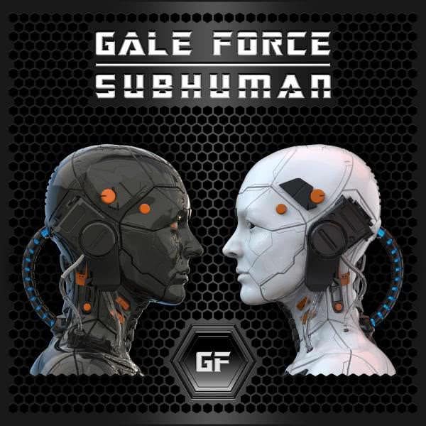 Gale Force - Subhuman (2021) скачать