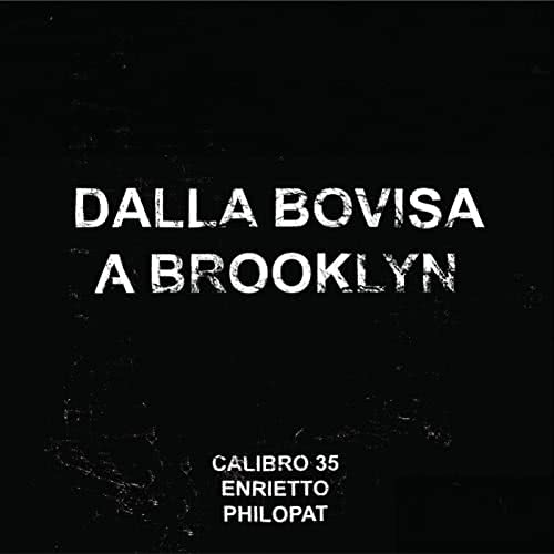 Calibro 35 – Dalla Bovisa a Brooklyn (2020)