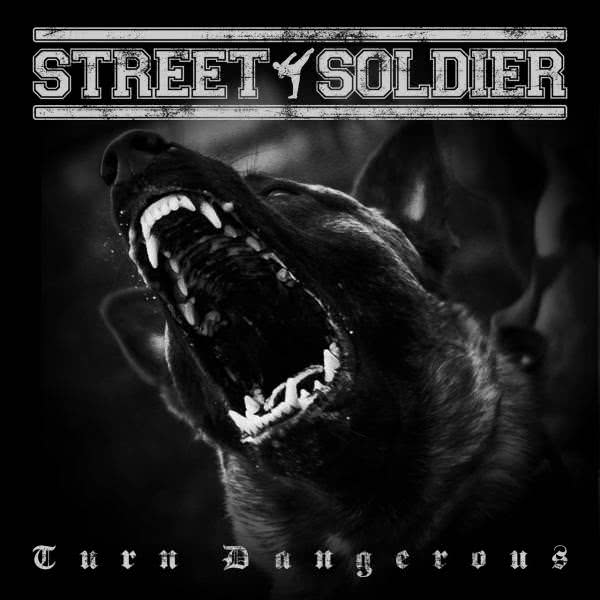 Street Soldier - Turn Dangerous (2021)