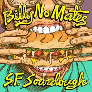 Billy No Mates - S.F. Sourdough (2021) скачать