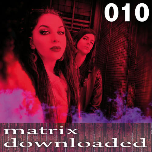 Matrix Downloaded 010 (2021) скачать